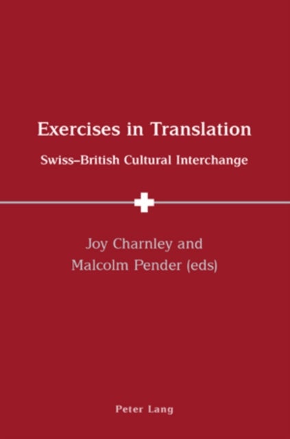 Exercises in Translation - Swiss-British Cultural Interchange