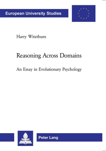 Reasoning Across Domains - An Essay in Evolutionary Psychology