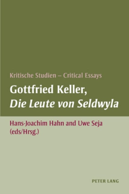 Gottfried Keller, Die Leute Von Seldwyla - Kritische Studien - Critical Essays