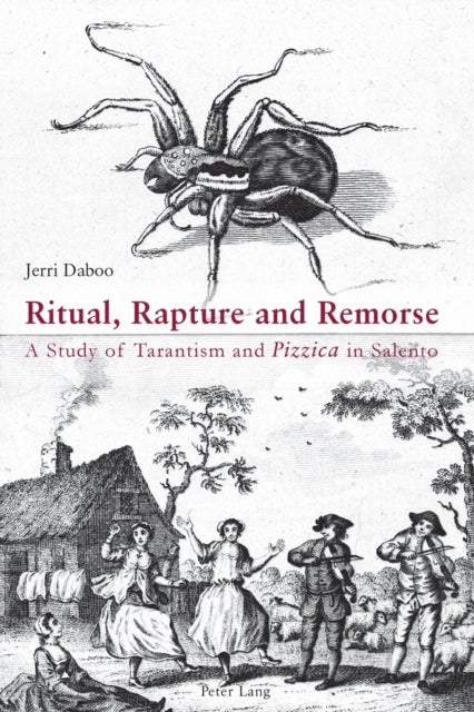 Ritual, Rapture and Remorse - A Study of Tarantism and "Pizzica" in Salento
