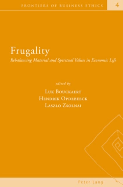 Frugality - Rebalancing Material and Spiritual Values in Economic Life