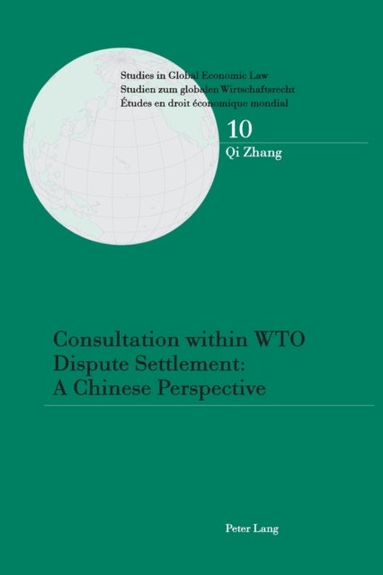 Consultation within WTO Dispute Settlement - A Chinese Perspective