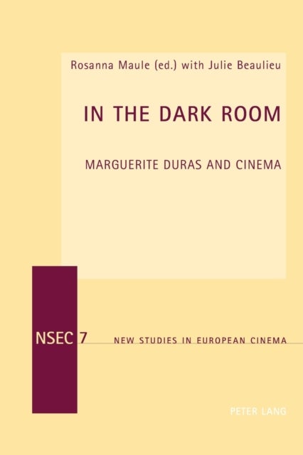 In the Dark Room - Marguerite Duras and Cinema
