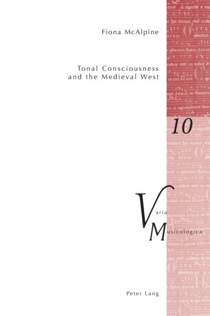 Tonal Consciousness and the Medieval West