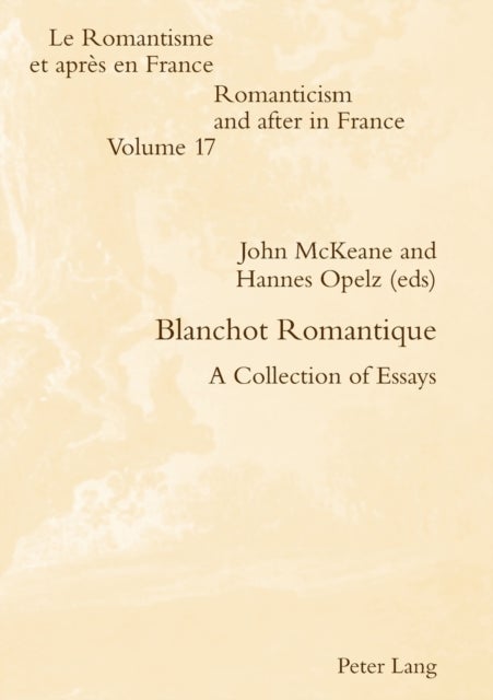 Blanchot Romantique - A Collection of Essays