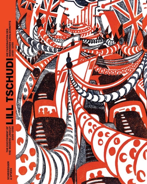 Lill Tschudi - The Excitement of the Modern Linocut 1930–1950
