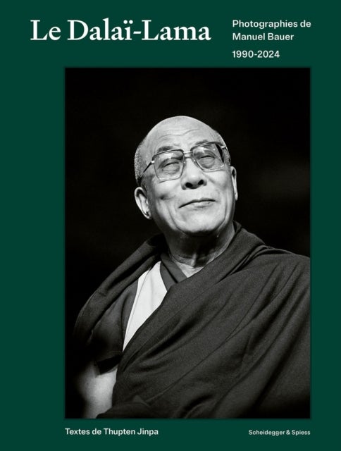 Dalai Lama - Photographies de Manuel Bauer. 1990–2024