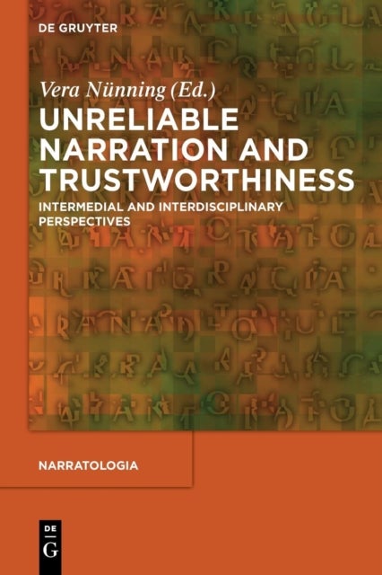 Unreliable Narration and Trustworthiness - Intermedial and Interdisciplinary Perspectives