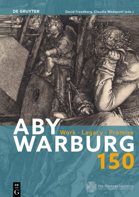 Aby Warburg 150 - Work, Legacy, Promise