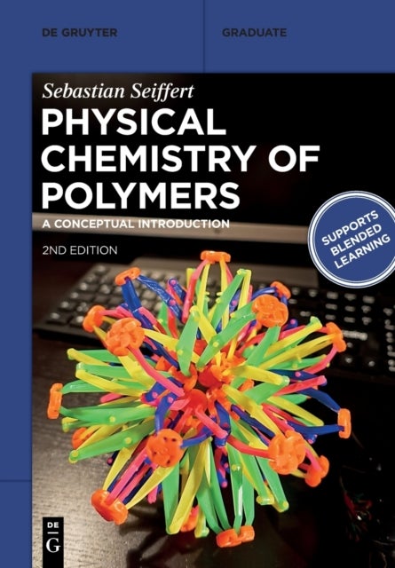 Physical Chemistry of Polymers - A Conceptual Introduction