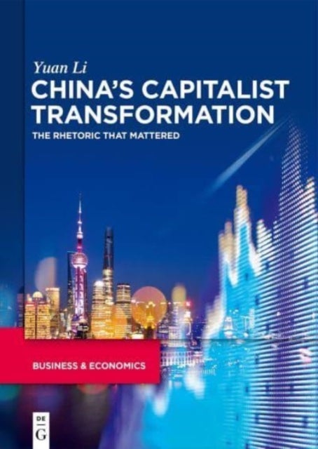 China¿s capitalist transformation - The rhetoric that mattered