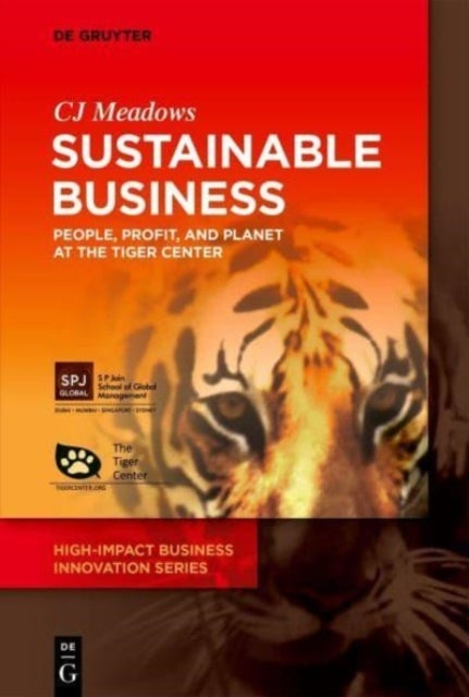 Sustainable Business - People, Profit, and Planet at The Tiger Center