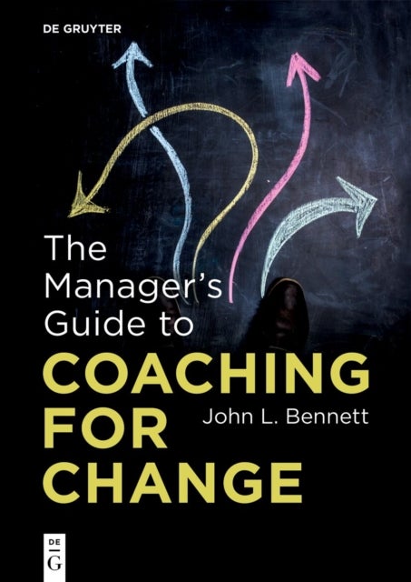 The Manager’s Guide to Coaching for Change