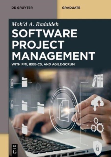 Software Project Management - With PMI, IEEE-CS, and Agile-SCRUM