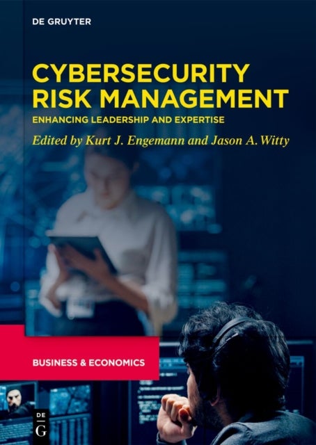 Cybersecurity Risk Management - Enhancing Leadership and Expertise