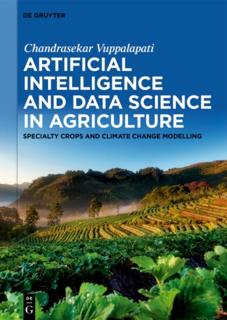 Artificial Intelligence and Data Science in Agriculture - Specialty Crops and Climate Change Modeling
