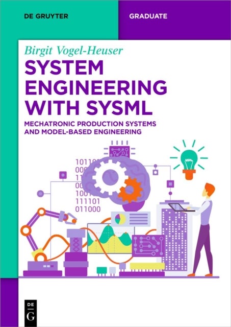 System Engineering with SysML - Mechatronic Production Systems and Model-Based Engineering