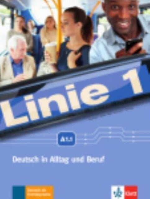 Linie 1 - Kurs- und  Ubungsbuch A1.1