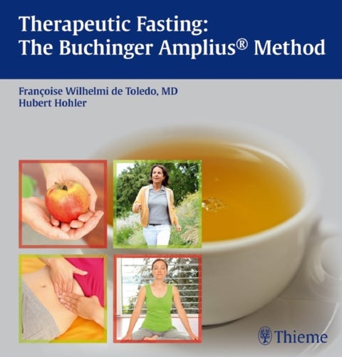 Therapeutic Fasting: the Buchinger Amplius Method