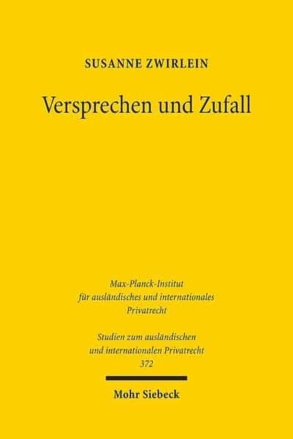 Versprechen und Zufall - Eine historisch-vergleichende Studie zur Gefahrtragung beim Kauf beweglicher Sachen im englischen und deutschen Recht