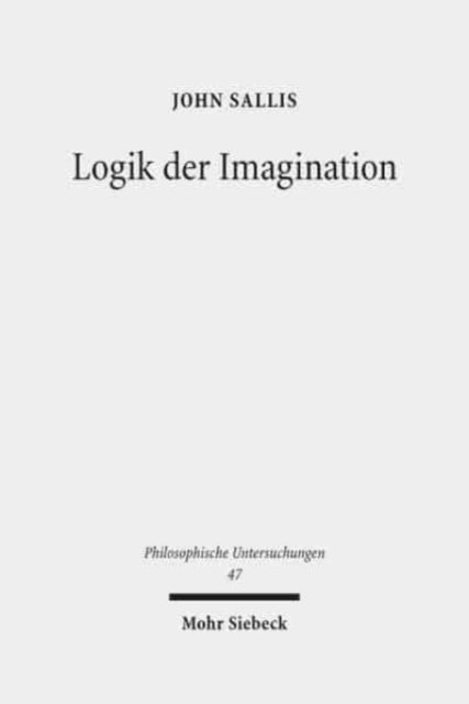 Logik der Imagination - Die Weite des Elementaren