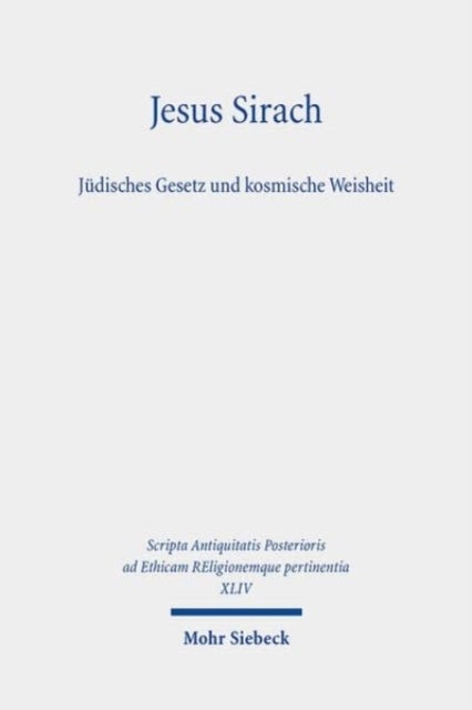 Jesus Sirach, Judisches Gesetz und kosmische Weisheit