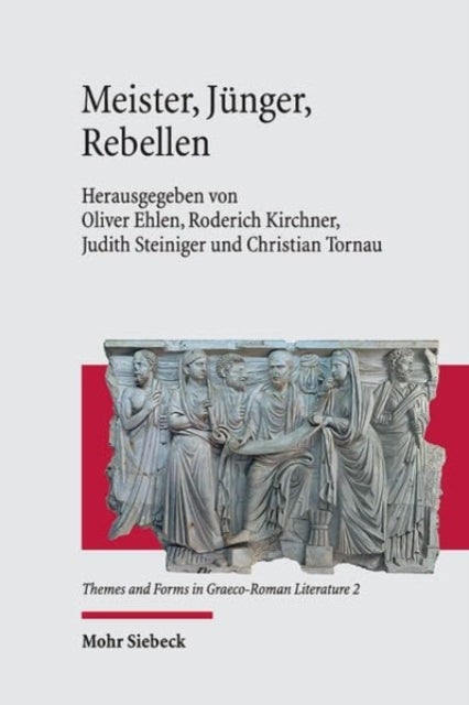 Meister, Junger, Rebellen - Nachfolge und Widerspruch (akolouthesis und enantiosis) im Spiegel der Zeiten