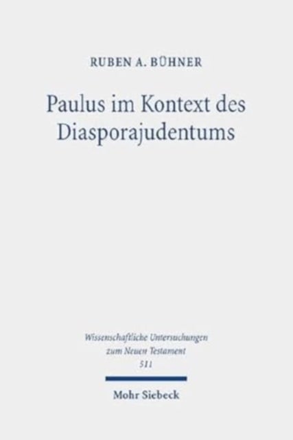 Paulus im Kontext des Diasporajudentums - Judenchristliche Lebensweise nach den paulinischen Briefen und die Debatten um "Paul within Judaism"