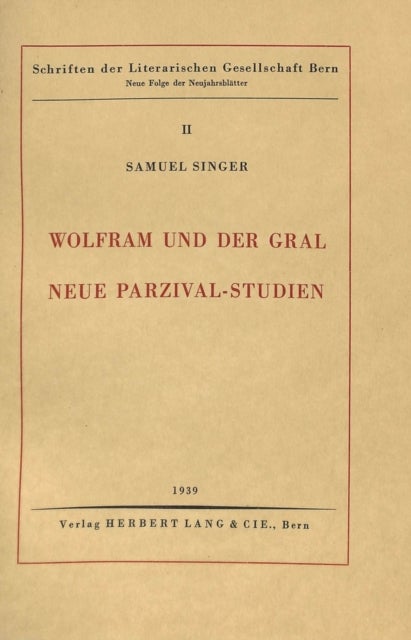 Wolfram und der Gral - Neue Parzival-Studien