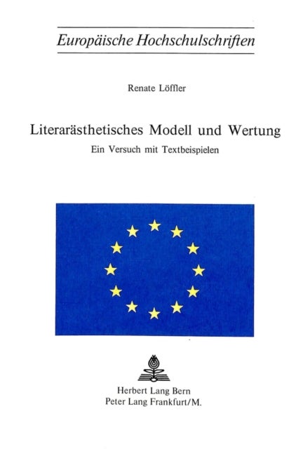Literaraesthetisches Modell und Wertung - Ein Versuch mit Textbeispielen