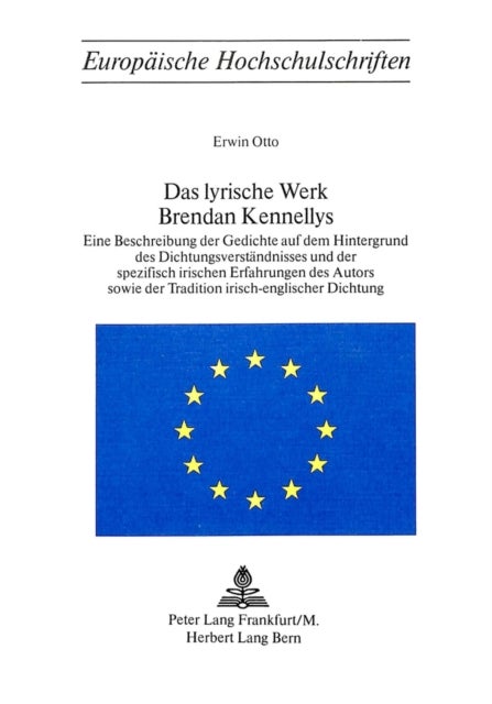 Das lyrische Werk Brendan Kennellys - Eine Beschreibung der Gedichte auf dem Hintergrund des Dichtungsver- staendnisses und der spezifisch irischen Erfahrungen des Autors sowie der Tradition irisch-englischer Dichtung