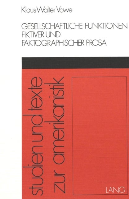 Gesellschaftliche Funktionen fiktiver und faktographischer Prosa - Roman und Reportage im amerikanischen Muckraking Movement