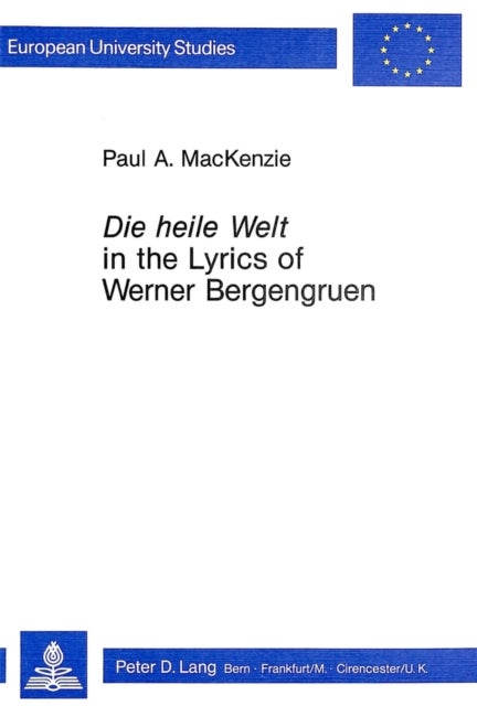 'Die Heile Welt' in the Lyrics of Werner Bergengruen
