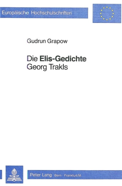Die «Elis-Gedichte» Georg Trakls