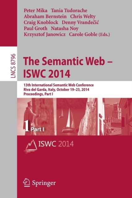 The Semantic Web – ISWC 2014 - 13th International Semantic Web Conference, Riva del Garda, Italy, October 19-23, 2014. Proceedings, Part I