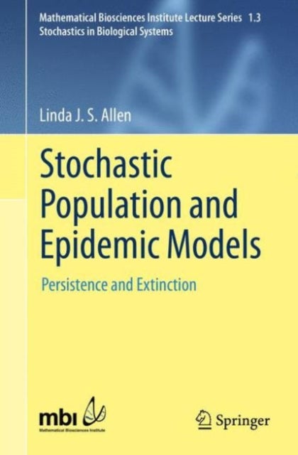 Stochastic Population and Epidemic Models - Persistence and Extinction