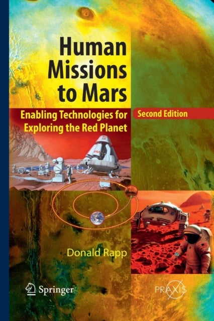Human Missions to Mars - Enabling Technologies for Exploring the Red Planet