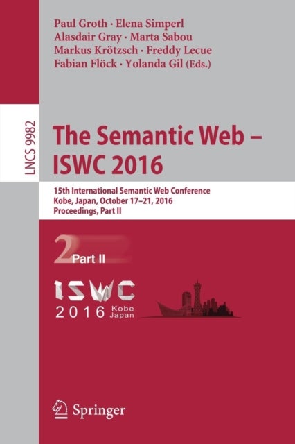 The Semantic Web – ISWC 2016 - 15th International Semantic Web Conference, Kobe, Japan, October 17–21, 2016, Proceedings, Part II