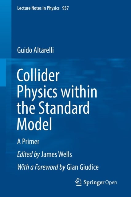 Collider Physics within the Standard Model - A Primer