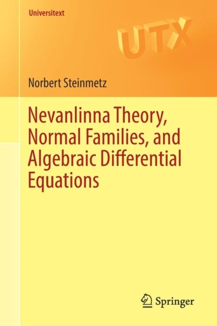 Nevanlinna Theory, Normal Families, and Algebraic Differential Equations