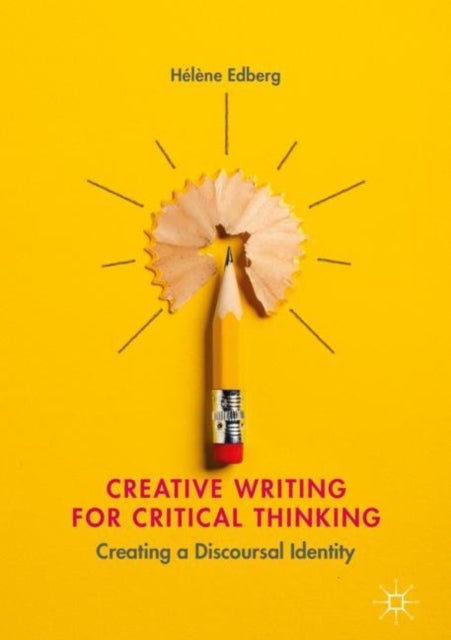 Creative Writing for Critical Thinking - Creating a Discoursal Identity