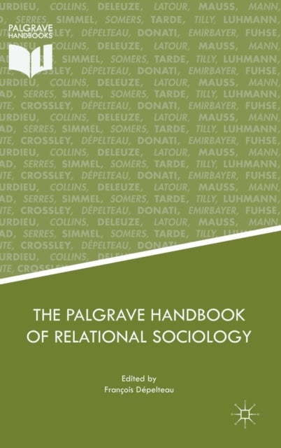The Palgrave Handbook of Relational Sociology