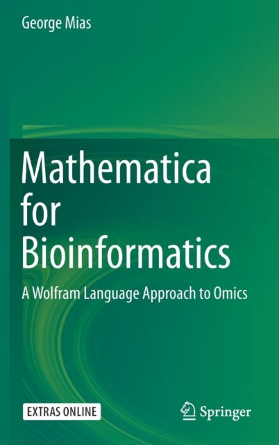 Mathematica for Bioinformatics - A Wolfram Language Approach to Omics