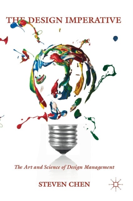 The Design Imperative - The Art and Science of Design Management