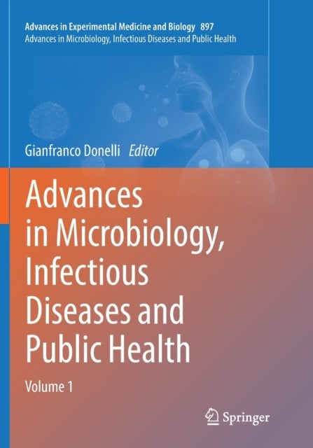 Advances in Microbiology, Infectious Diseases and Public Health - Volume 1