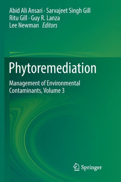 Phytoremediation - Management of Environmental Contaminants, Volume 3