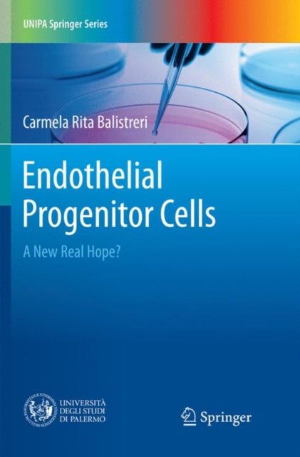 Endothelial Progenitor Cells - A New Real Hope?