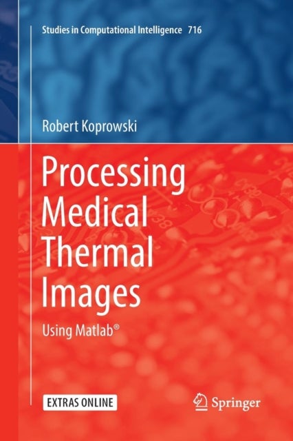 Processing Medical Thermal Images - Using Matlab®