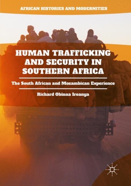 Human Trafficking and Security in Southern Africa - The South African and Mozambican Experience