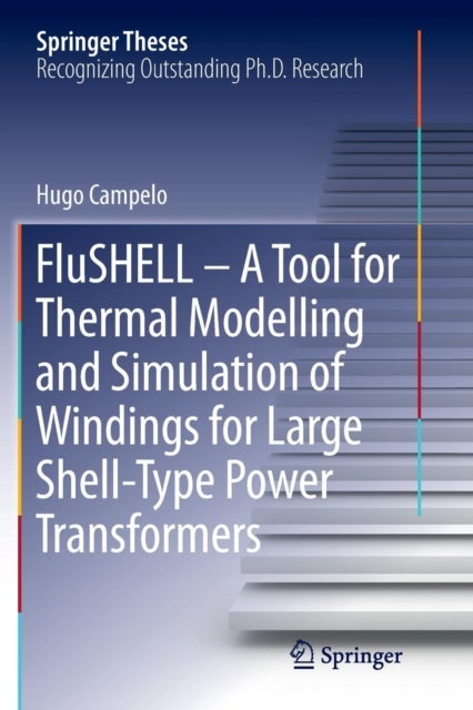 FluSHELL – A Tool for Thermal Modelling and Simulation of Windings for Large Shell-Type Power Transformers